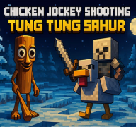 Chicken Jockey Shooting Tung Tung Sahur