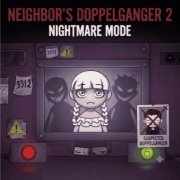 Neighbor's Doppelganger 2: Nightmare Mode
