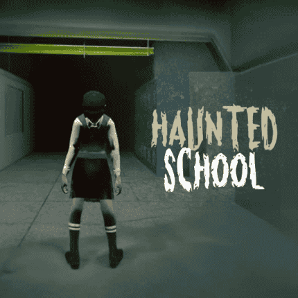 Haunted School