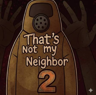 That's Not My Neighbor 2